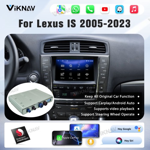 Viknav Android 13 Interface Box for Lexus IS 2005-2024 Wireless CarPlay Decoder Android Auto GPS Navigatipn  Original Car Radio Screen