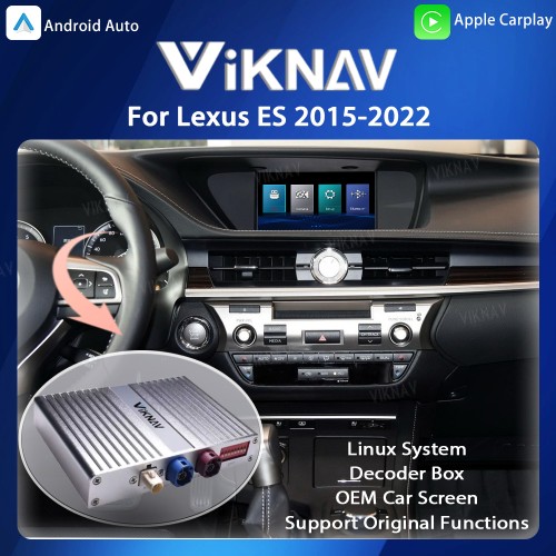 Viknav Linux System For Lexus ES 2015-2022Wireless Apple CarPlay Android Auto Only Support Original Car Screen