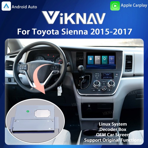 Viknav Linux System For Toyota Sienna 2015-2017 Decoder Box Wireless Apple CarPlay Android Auto Only Support Original Car Screen