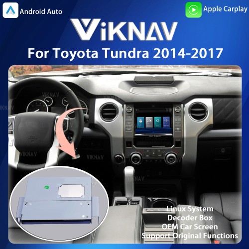 Viknav Linux System For Toyota Tundra 2014-2017 Decoder Box Wireless Apple CarPlay Android Auto Only Support Original Car Screen