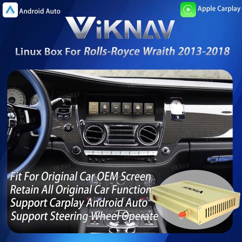 Viknav Linux System Interface Box For Rolls-Royce Wraith 2013-2018 Wireless Apple CarPlay Android Auto Stereo Only Support Original Car Screen