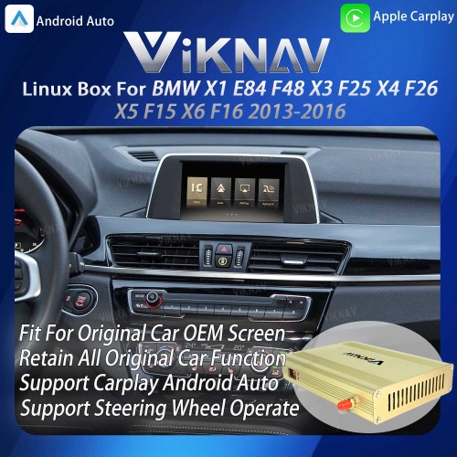 Viknav Linux System Interface Box For BMW X1 E84 F48 X3 F25 X4 F26 X5 F15 X6 F16 2013-2016 NBT Wireless Apple CarPlay Android Auto Stereo Only Support Original Car Screen