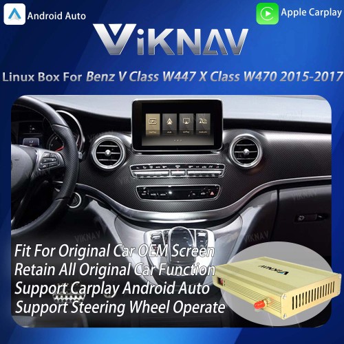 Viknav Linux System Interface Box For Benz V Class W447 X Class W470 2015-2017 Wireless Apple CarPlay Android Auto Stereo Only Support Original Car Radio Screen(NTG5.0/5.1)